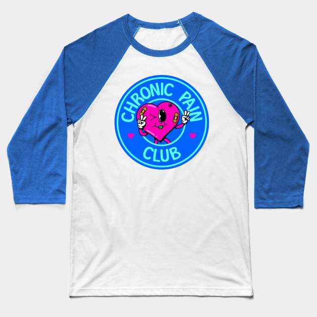 Chronic Pain Club - Chronic Illness Awareness Baseball T-Shirt by Football from the Left